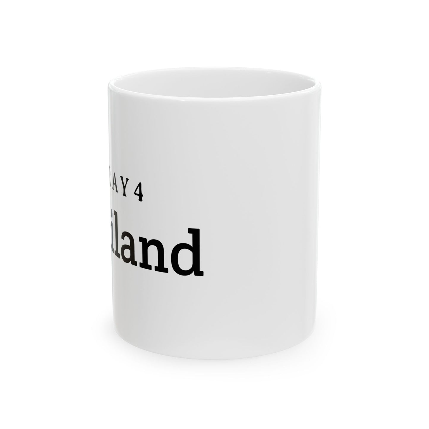 Pray for Thailand Ceramic Mug (11oz)