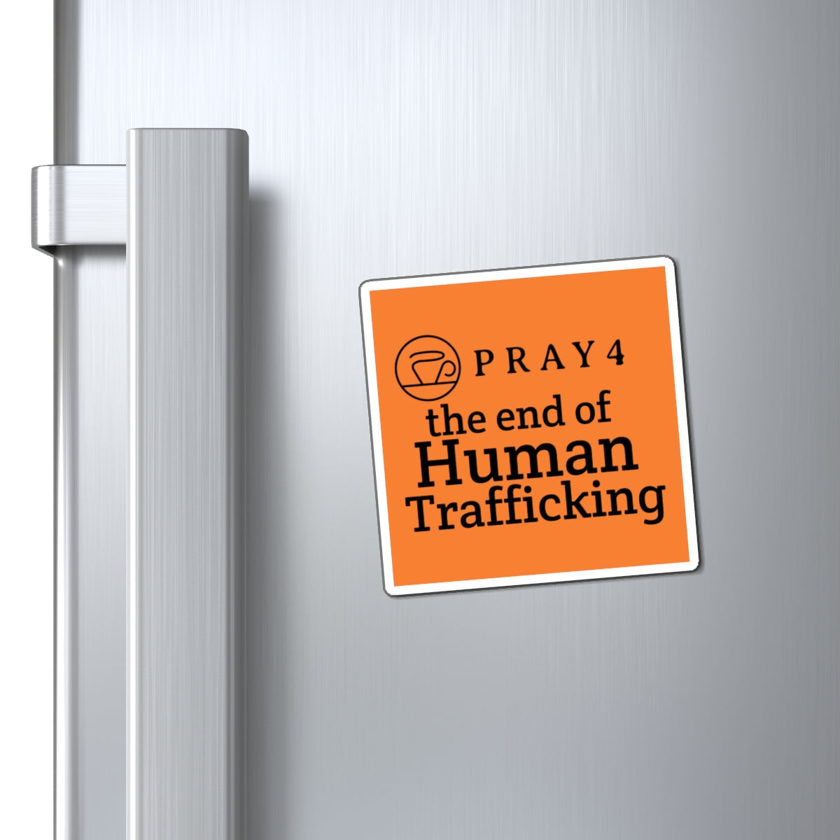 Pray for the End of Human Trafficking Refrigerator Magnet (3"x3")