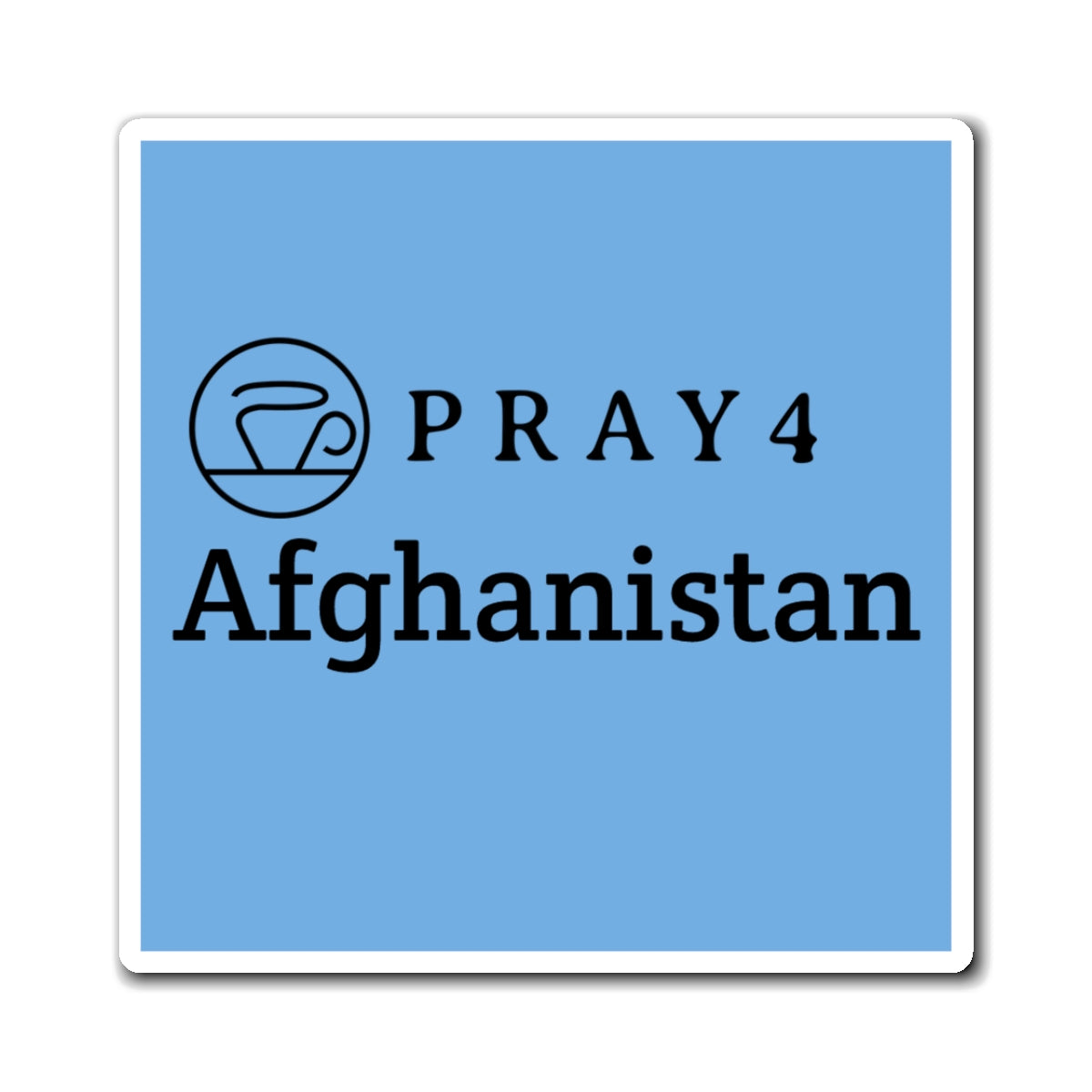 Pray forAfghanistan Refrigerator Magnet (3"x3")