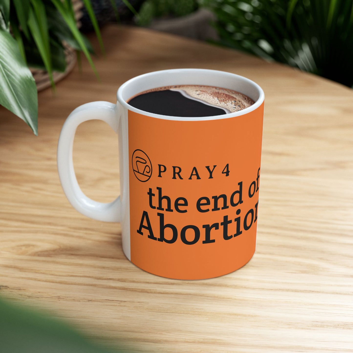 Pray for the End of Abortion Ceramic Mug (11oz)