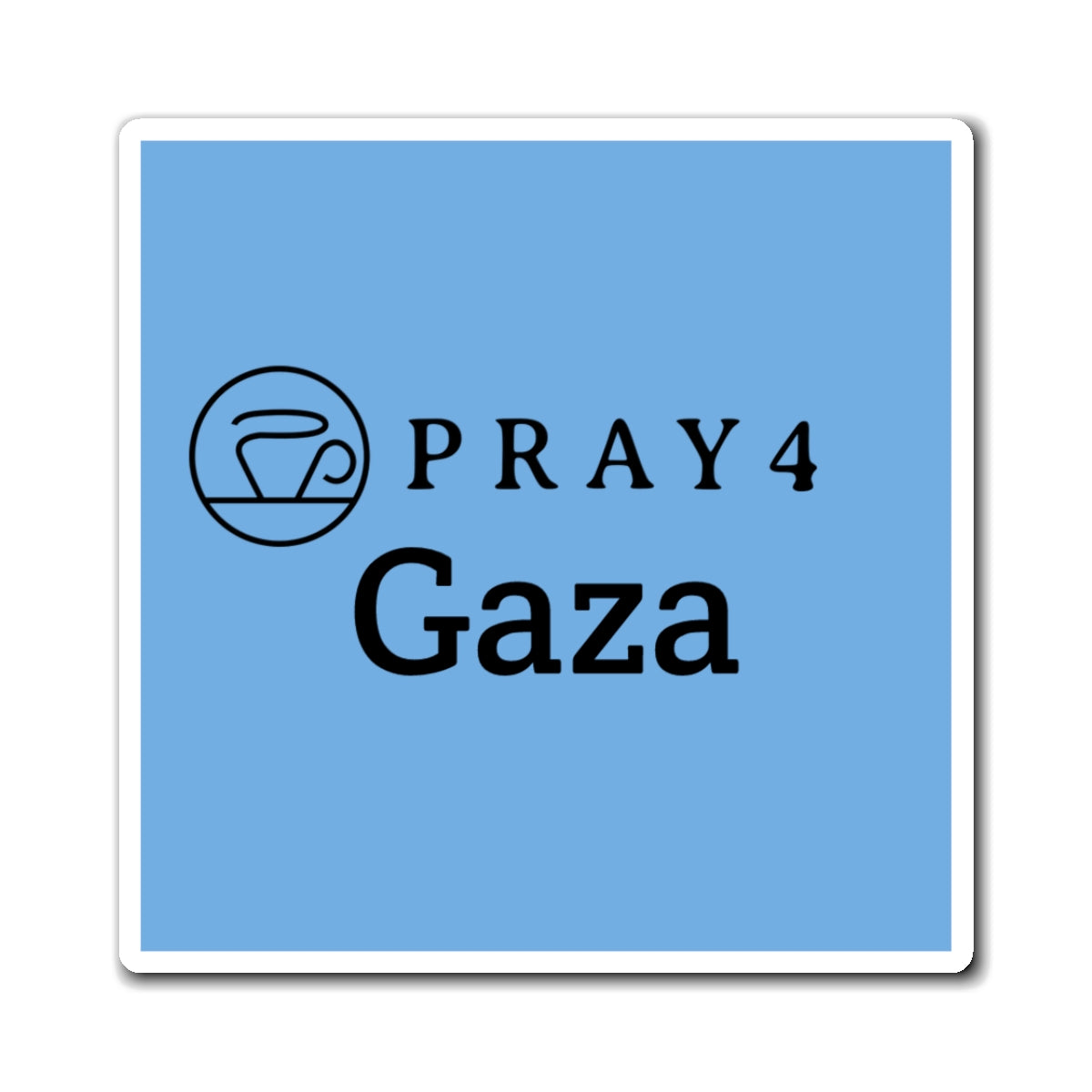 Pray for Gaza Refrigerator Magnet (3"x3")