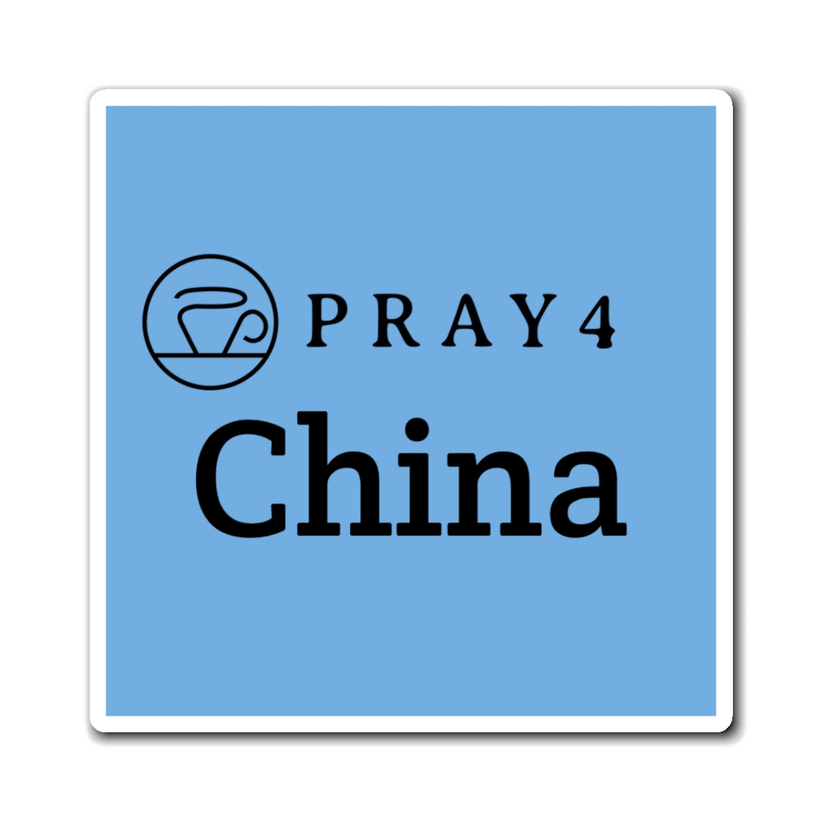 Pray for China Refrigerator Magnet (3"x3")