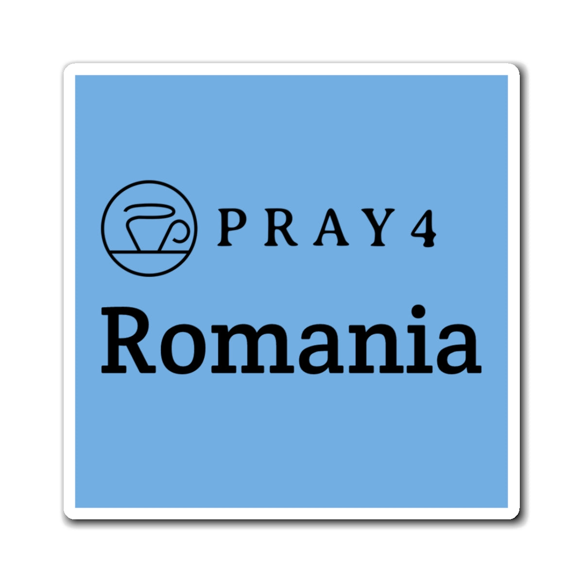 Pray for Romania Refrigerator Magnet (3"x3")