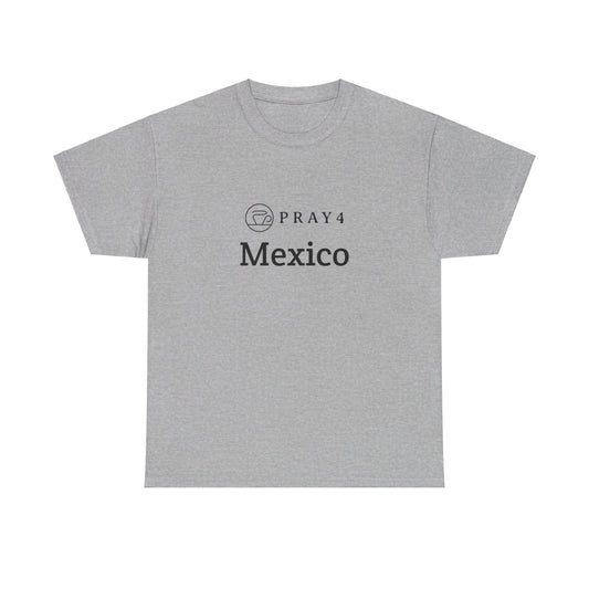 Pray for Mexico Unisex Heavy Cotton Tee